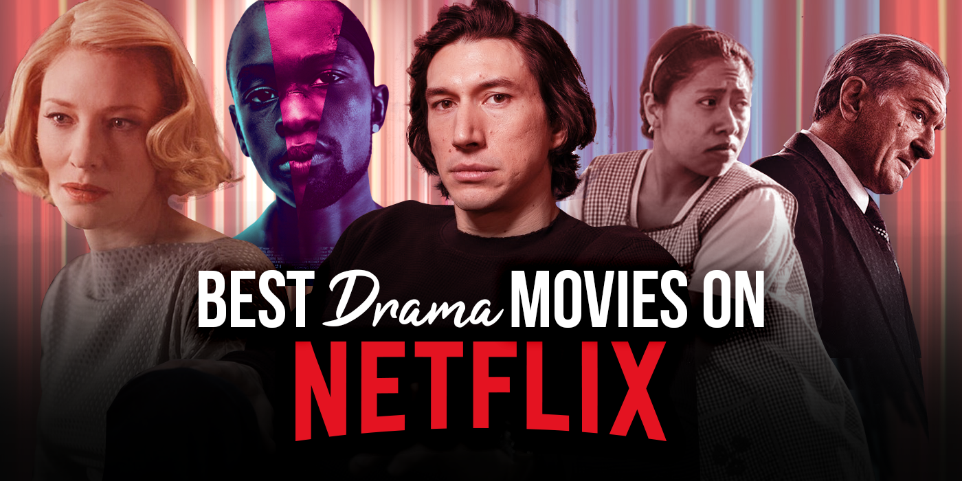 the best drama movies on netflix right