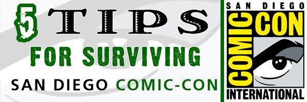 five_tips_for_surviving_san_diego_comic-con_2009.jpg