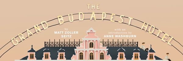 The Wes Anderson Collection: The Grand Budapest Hotel (Hardcover)