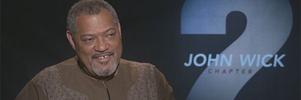 John Wick 2: How Laurence Fishburne Was Cast