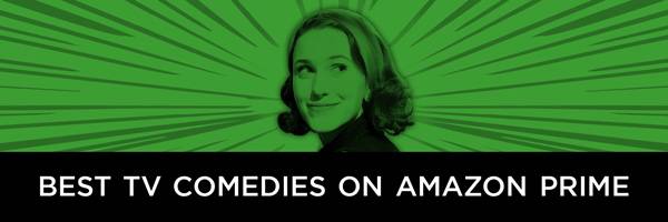 Comedy Best Family Movies On Amazon Prime 154 amazon best tv comedies slice.jpg?q=50&fit=crop&w=737&h=413&dpr=1