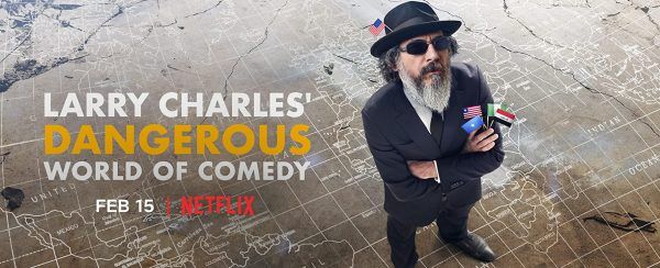 larry-charles-dangerous-world-of-comedy