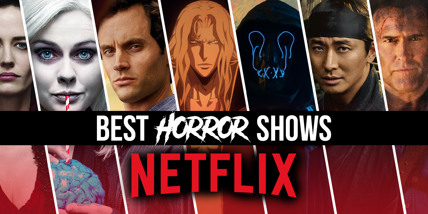 The 38 Best Horror TV Shows on Netflix Right Now (May 2024)