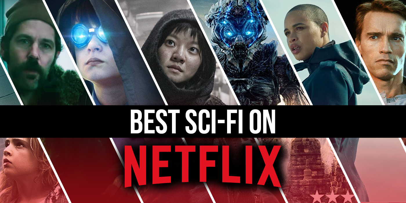 Best Sci Fi Movies On Netflix Right Now March 21