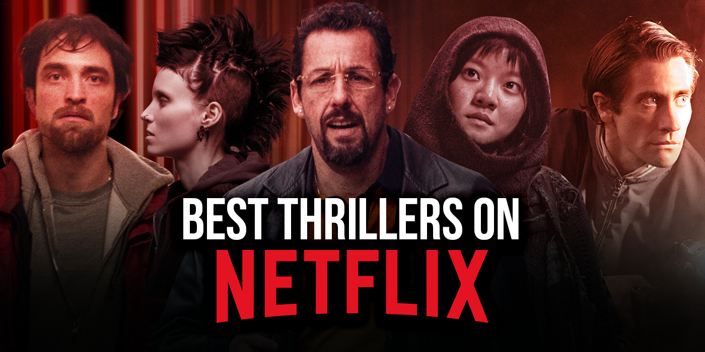 The Best Thrillers on Netflix Right Now (April 2021)