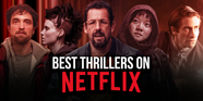 The Best Thrillers On Netflix Right Now April 2021 