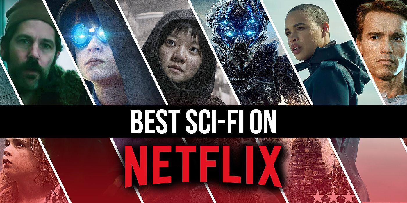 Best Sci-Fi Movies on Netflix Right Now (August 2023)