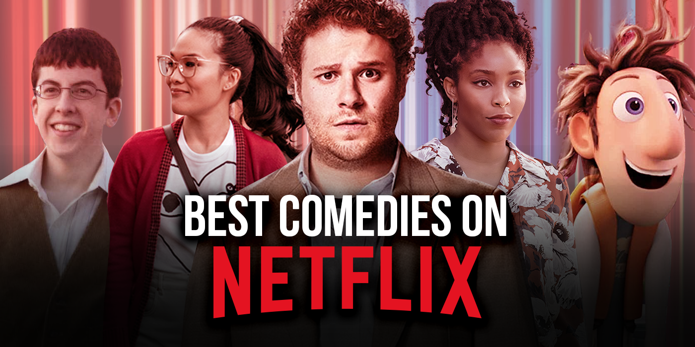 The 30 Best Comedies on Netflix Right Now (January 2021)