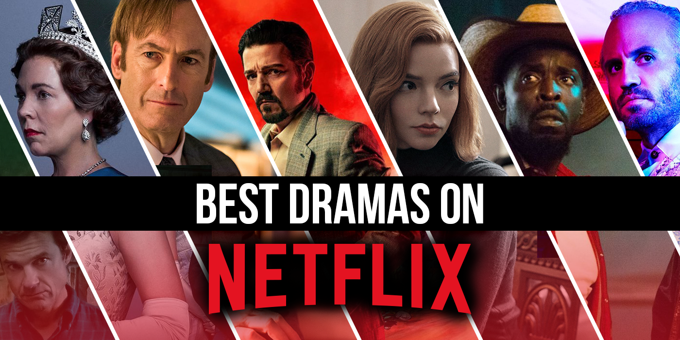 The Best Drama Shows On Netflix Right Now April 2021