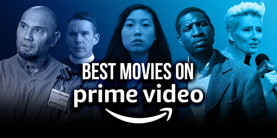 The Best Movies To Watch On Amazon Prime Right Now February 2021