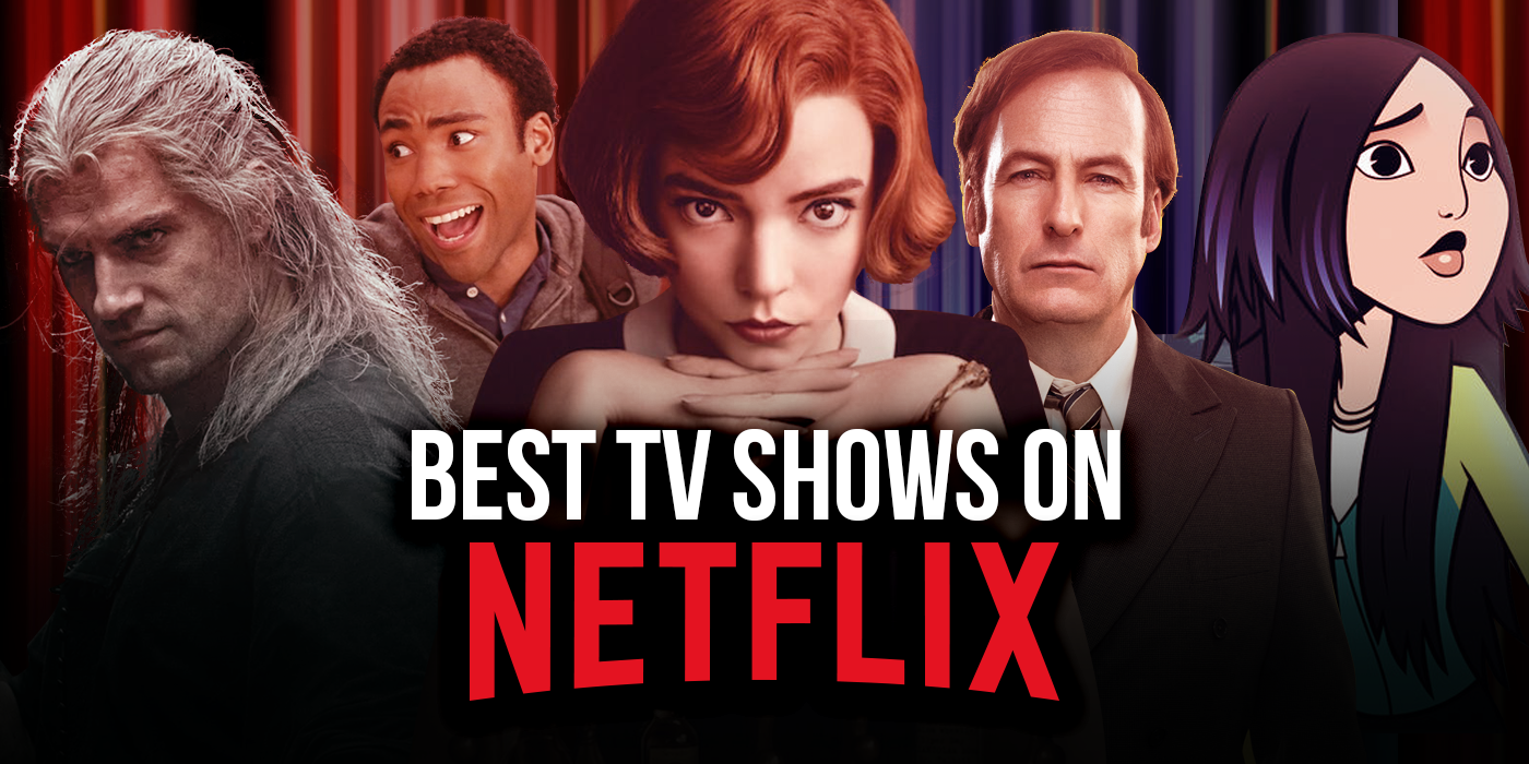 Best Netflix Shows and Original Series 