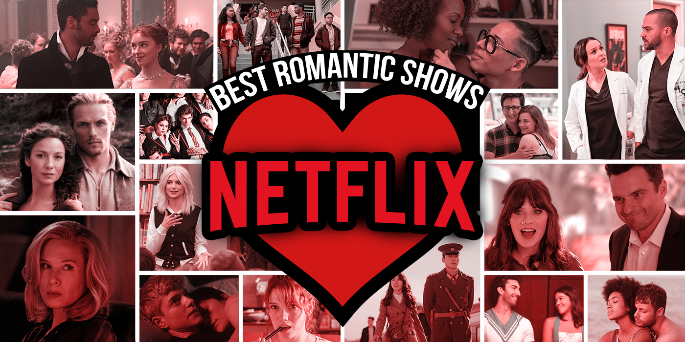 Best Romantic Shows on Netflix Right Now (May 2023)