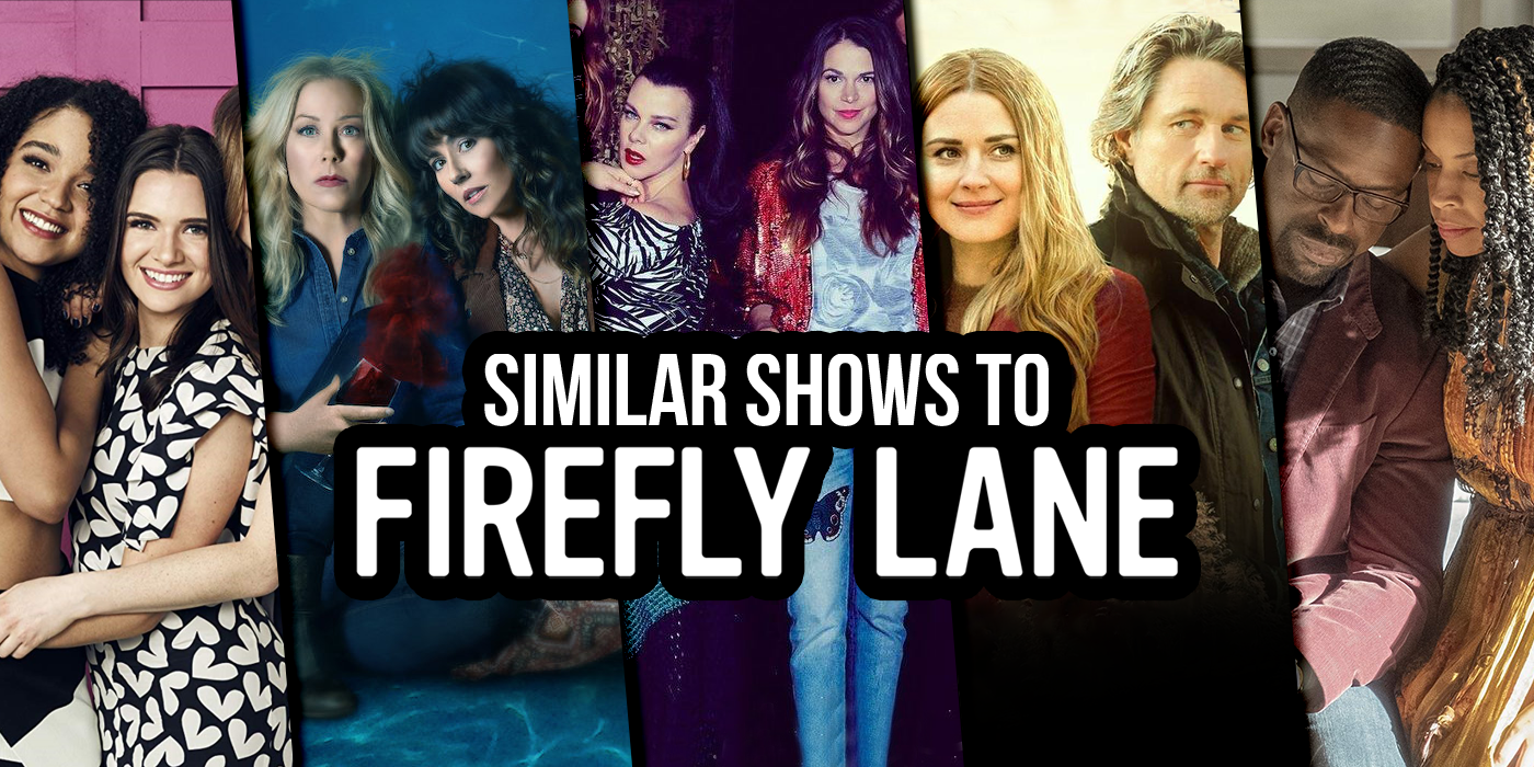 7 Shows Like Firefly Lane to Watch After the Netflix Series