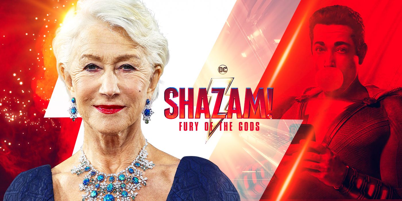 Helen Mirren Joins Shazam! Fury Of The Gods As A Villain