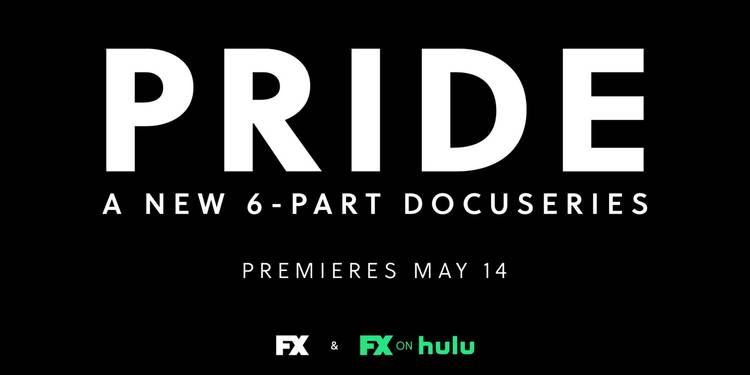 Fx S Pride Docuseries Gets A Release Date