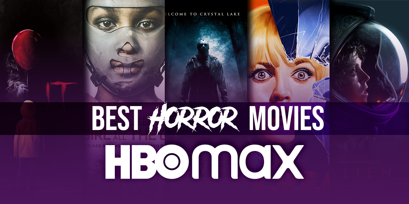 Best Horror Movies On Hbo Max Right Now April 21