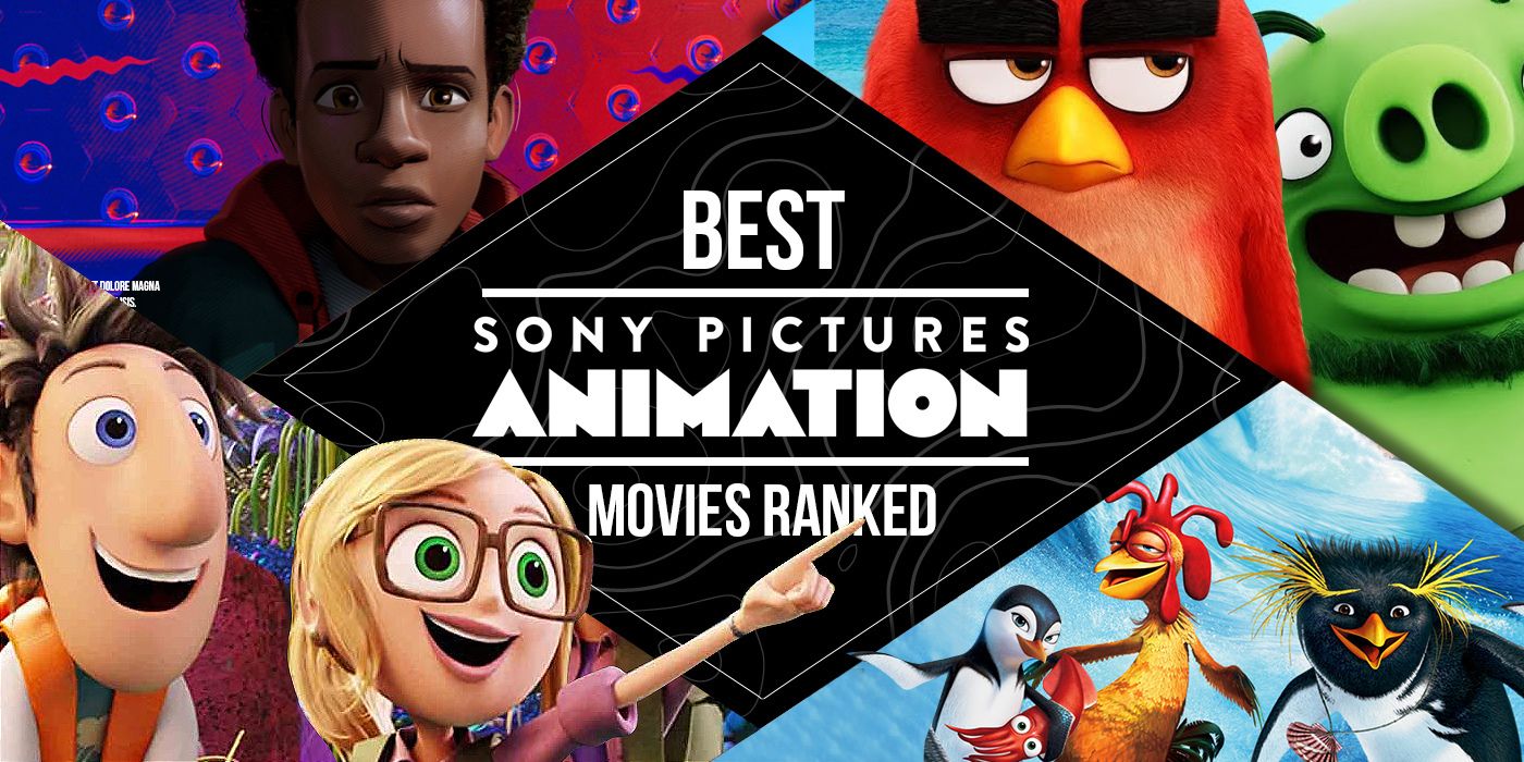The 9 Best Sony Pictures Animation Movies, Ranked