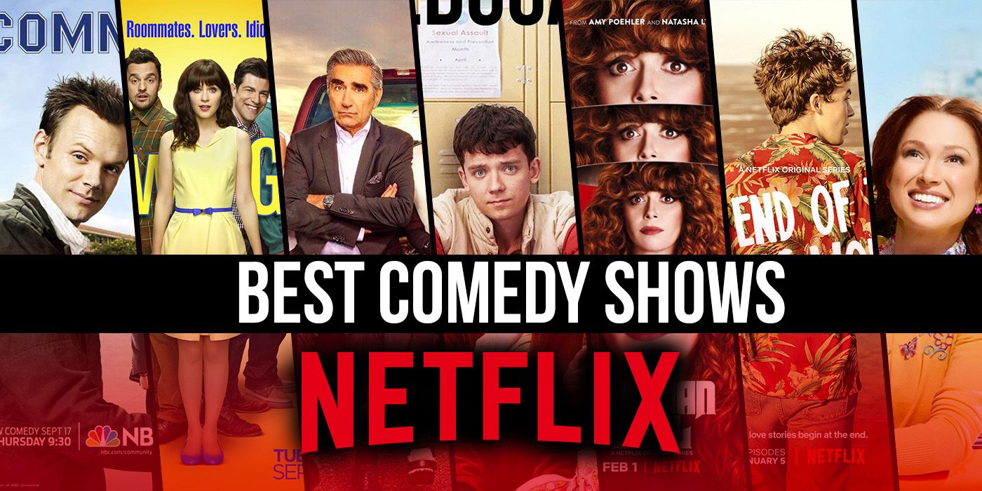 The Best Comedy Shows On Netflix Right Now