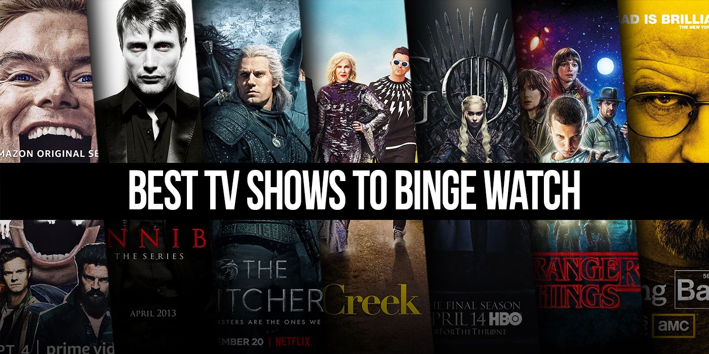 The Top TV Shows to Watch Binge