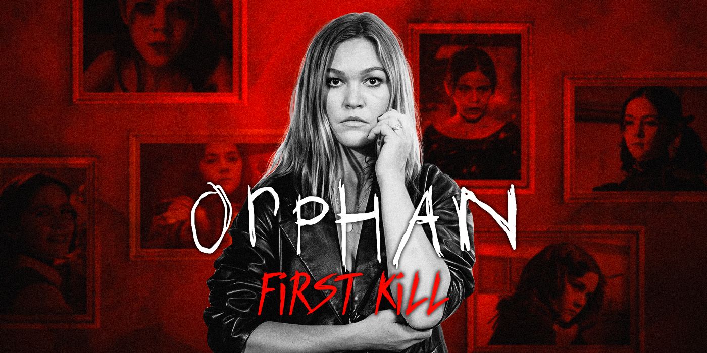 Julia Stiles Teases How Orphan 2 10 Most Anticipated Hollywood Movies