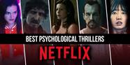 Best Psychological Thrillers On Netflix Right Now November 2022 Crumpe