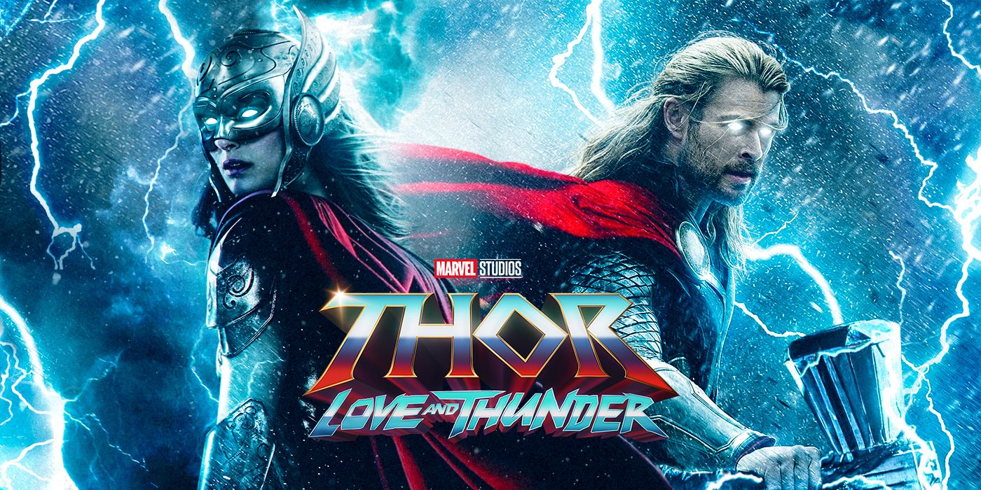 Thor 4 - Thor: Love and Thunder 