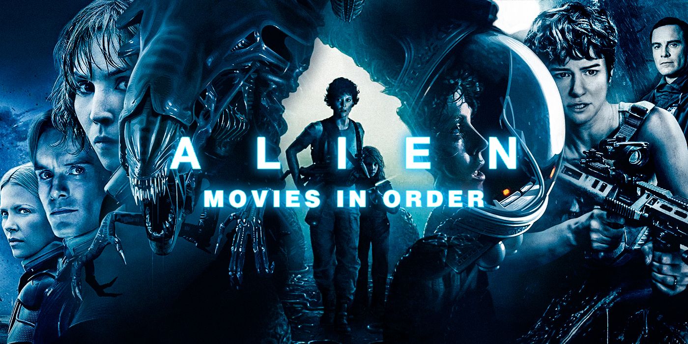 Alien Movies in Order How to Watch Chronologically and by Release Date