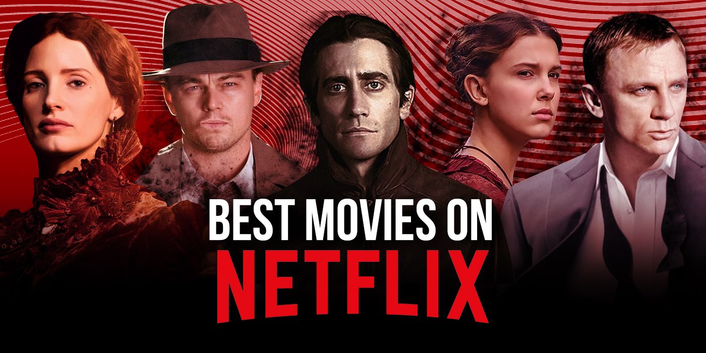 Best Movies on Netflix Right Now (August 2021)