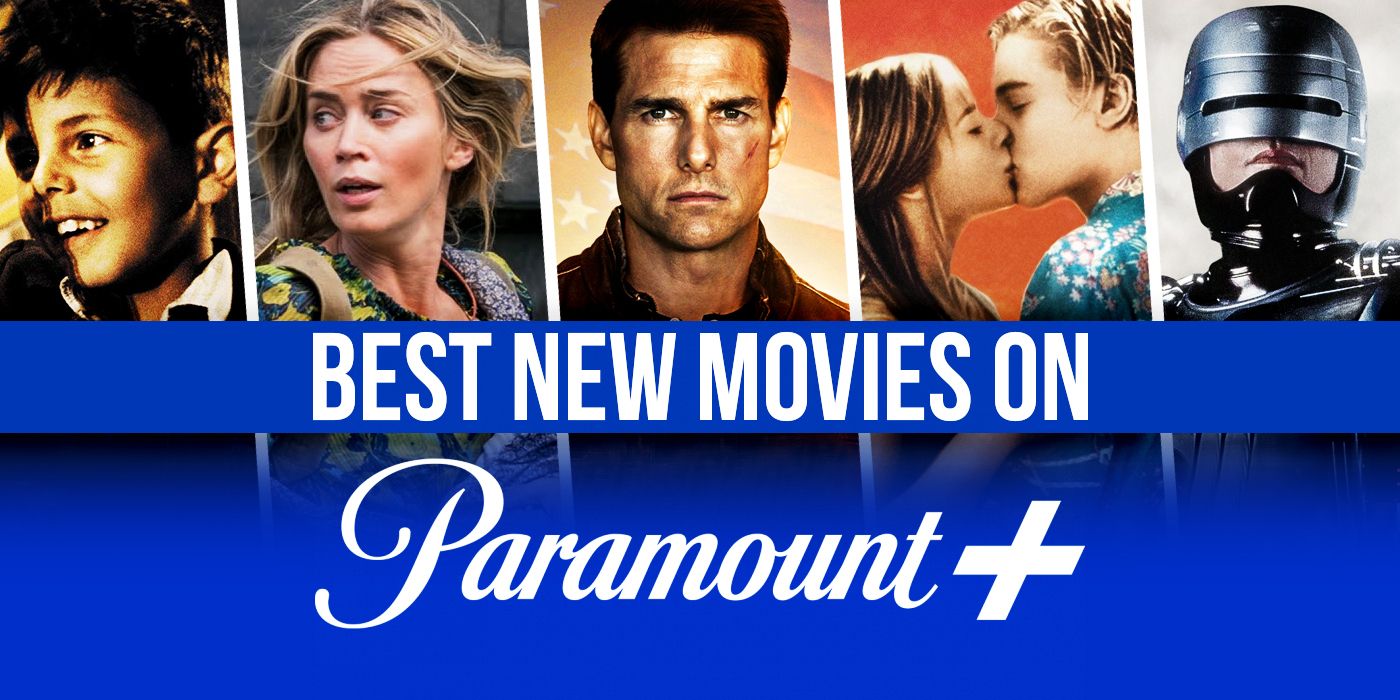 7 Best New Movies on Paramount+ in July 2021