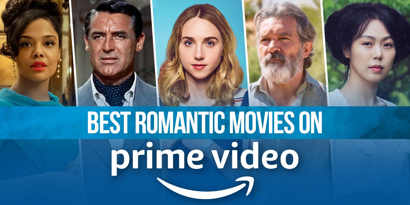 Best Romantic Movies on Amazon Prime Right Now (February 2023)