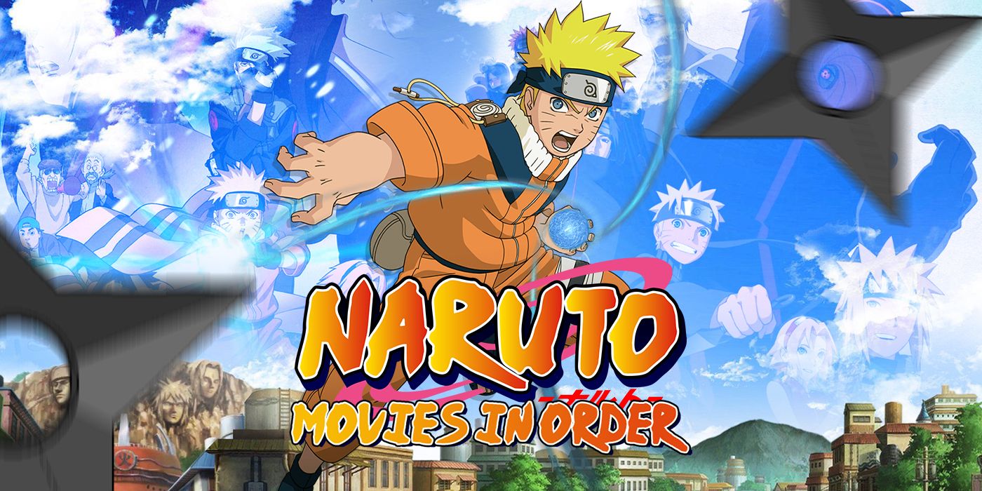 Naruto Movies in Order: How to Watch Chronologically and by