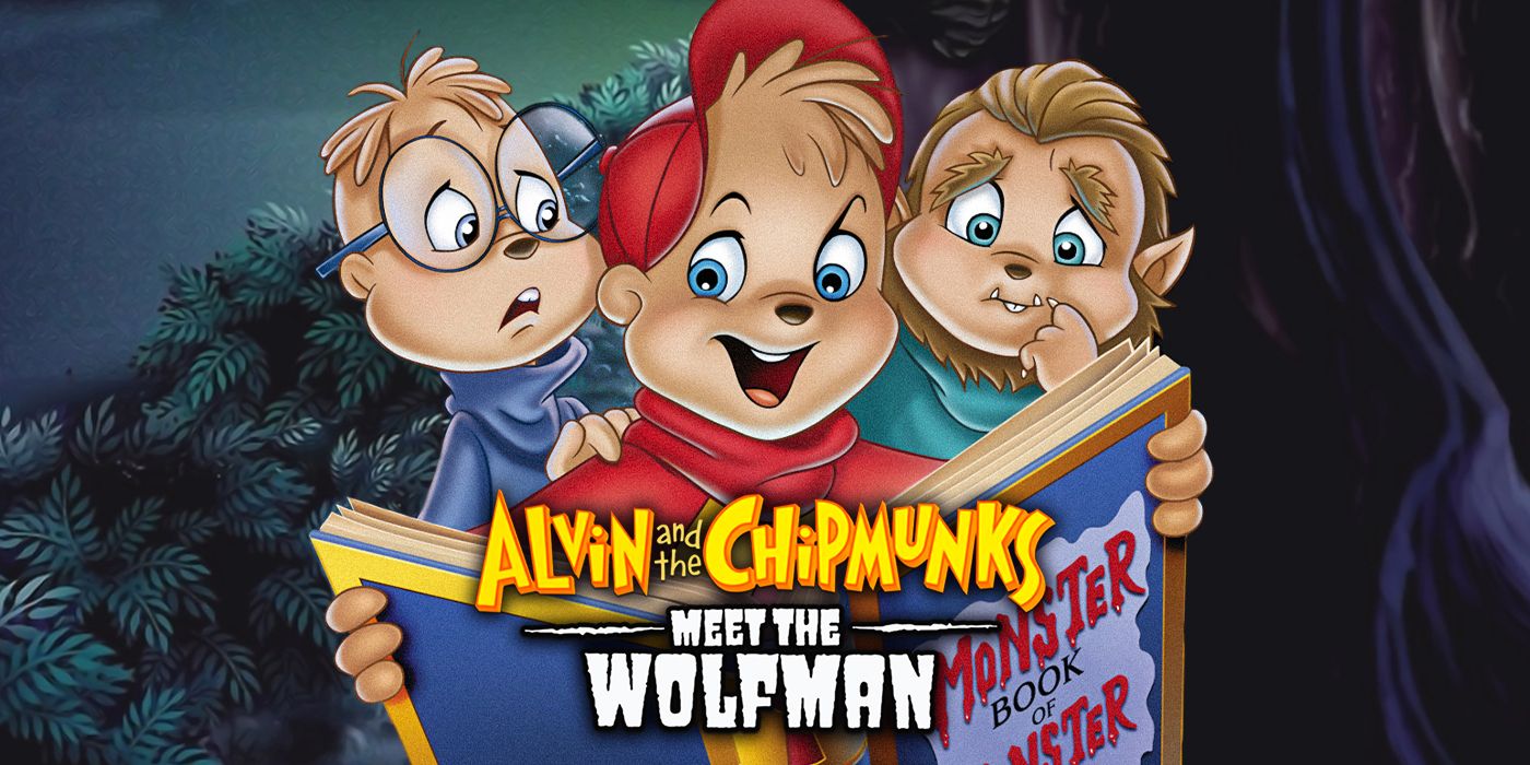 Why 'Alvin and the Chipmunks Meet the Wolfman' Is the Per...