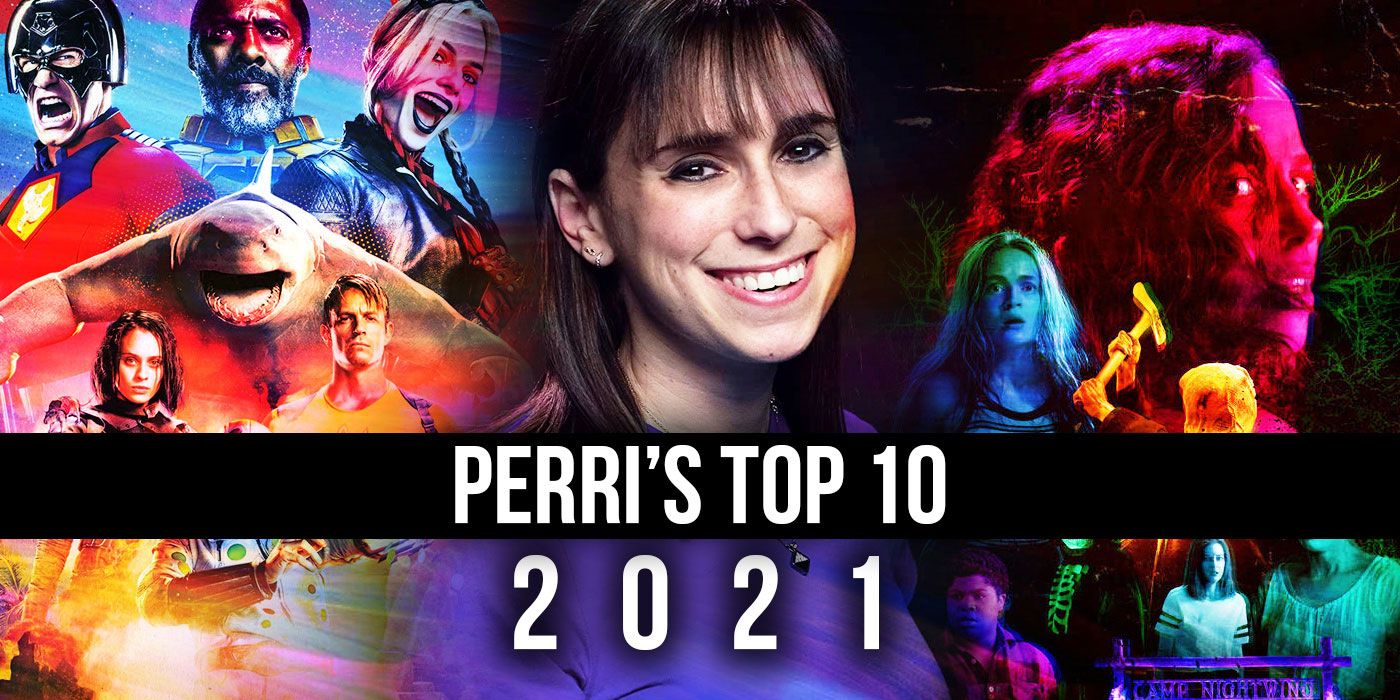 Perri's Top 10 of 2021