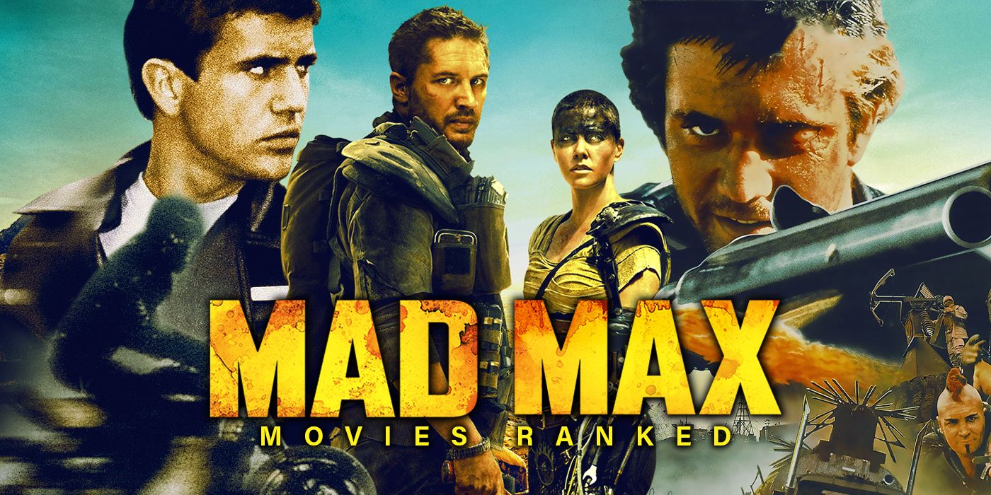 Every Mad Max Movie Ranked From Worst to Best