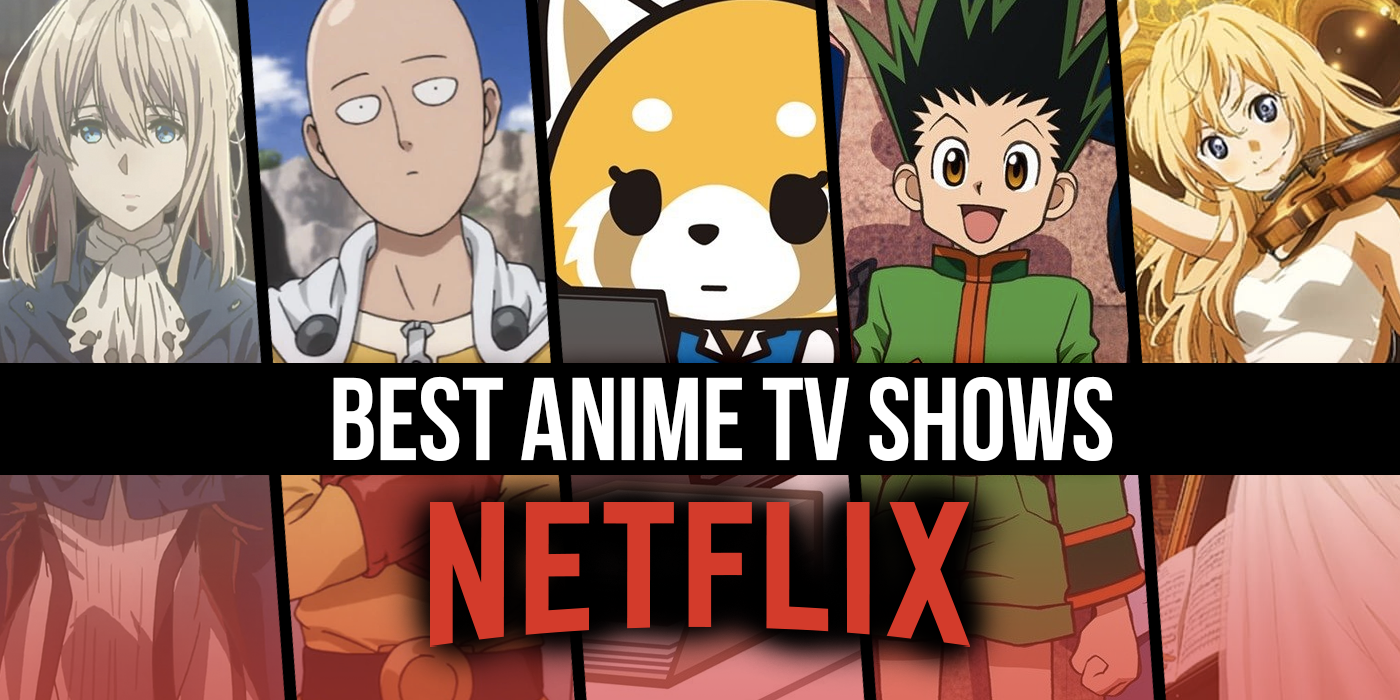 Best Anime on Netflix Right Now