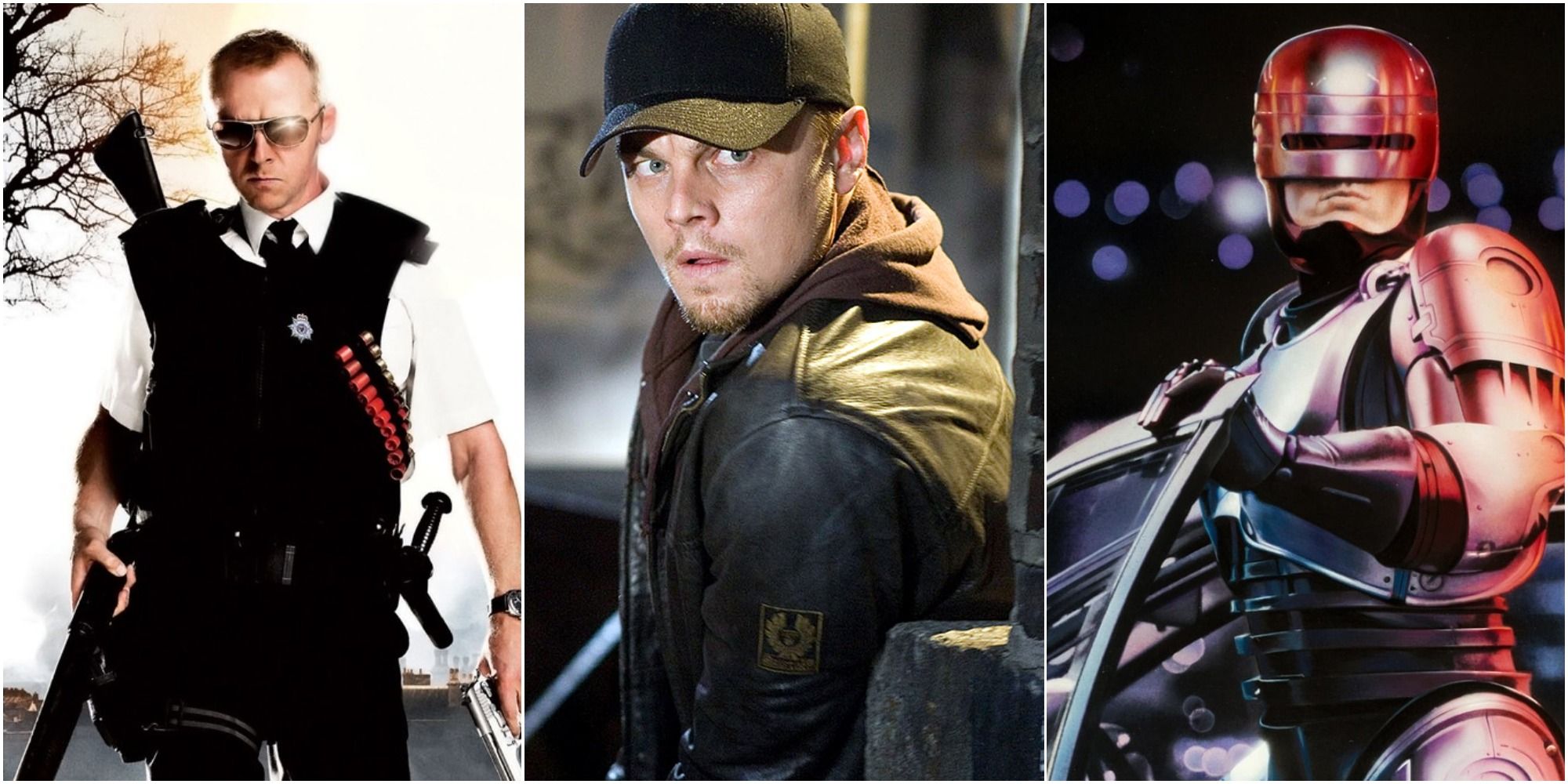 Simon-Pegg-Hot-Fuzz-Leonardo-DiCaprio-The-Departed-Robocop