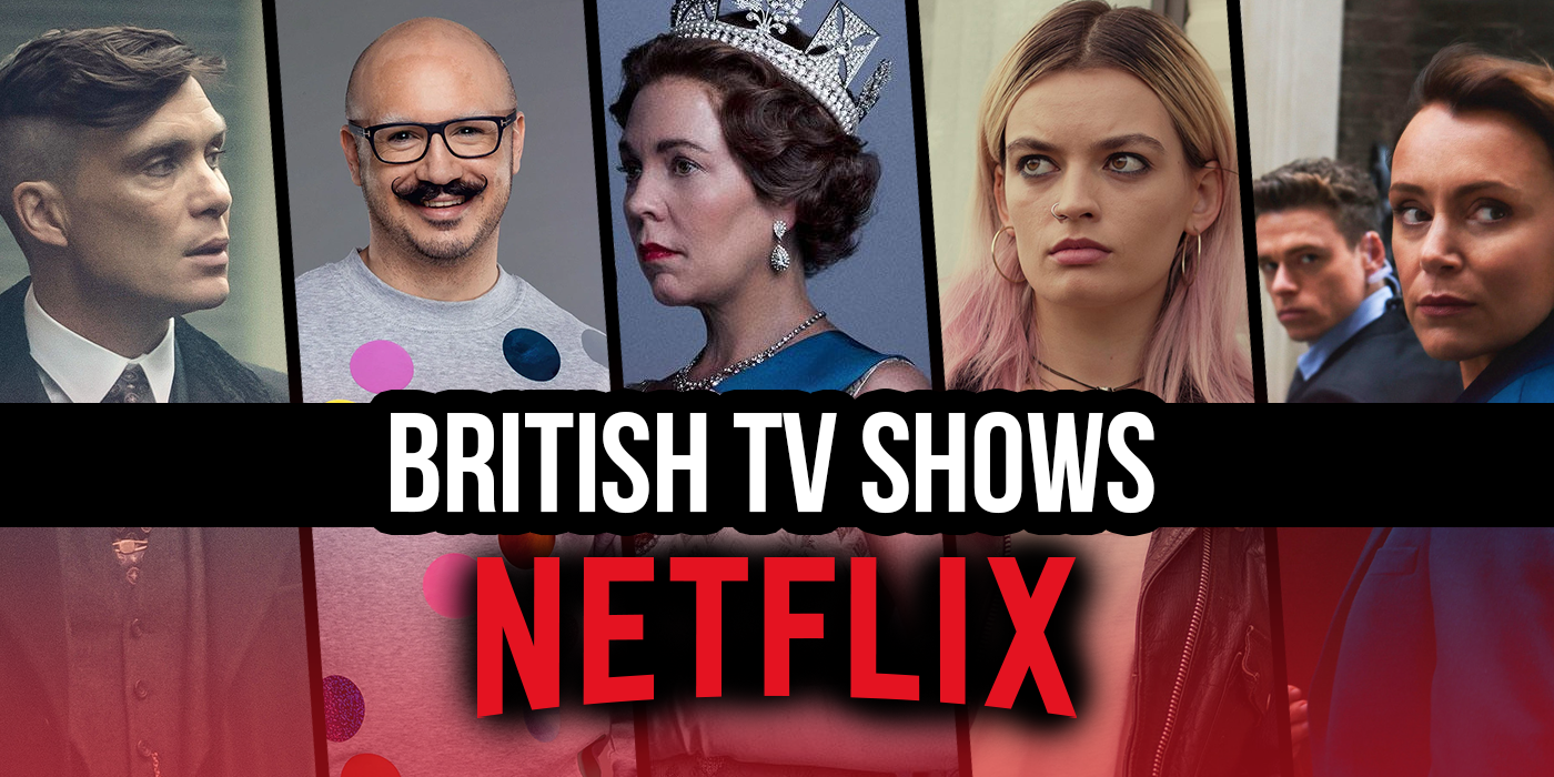 The Best British Shows on Netflix (October 2023)