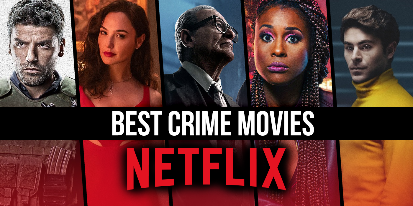 The Best Crime Movies on Netflix Right Now (February 2023)