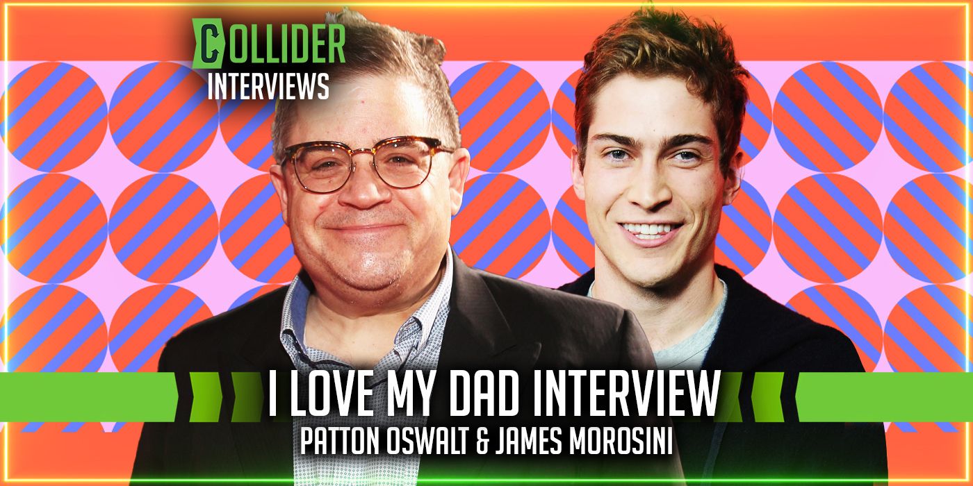 Patton Oswalt and James Morosini Talk I Love My Dad