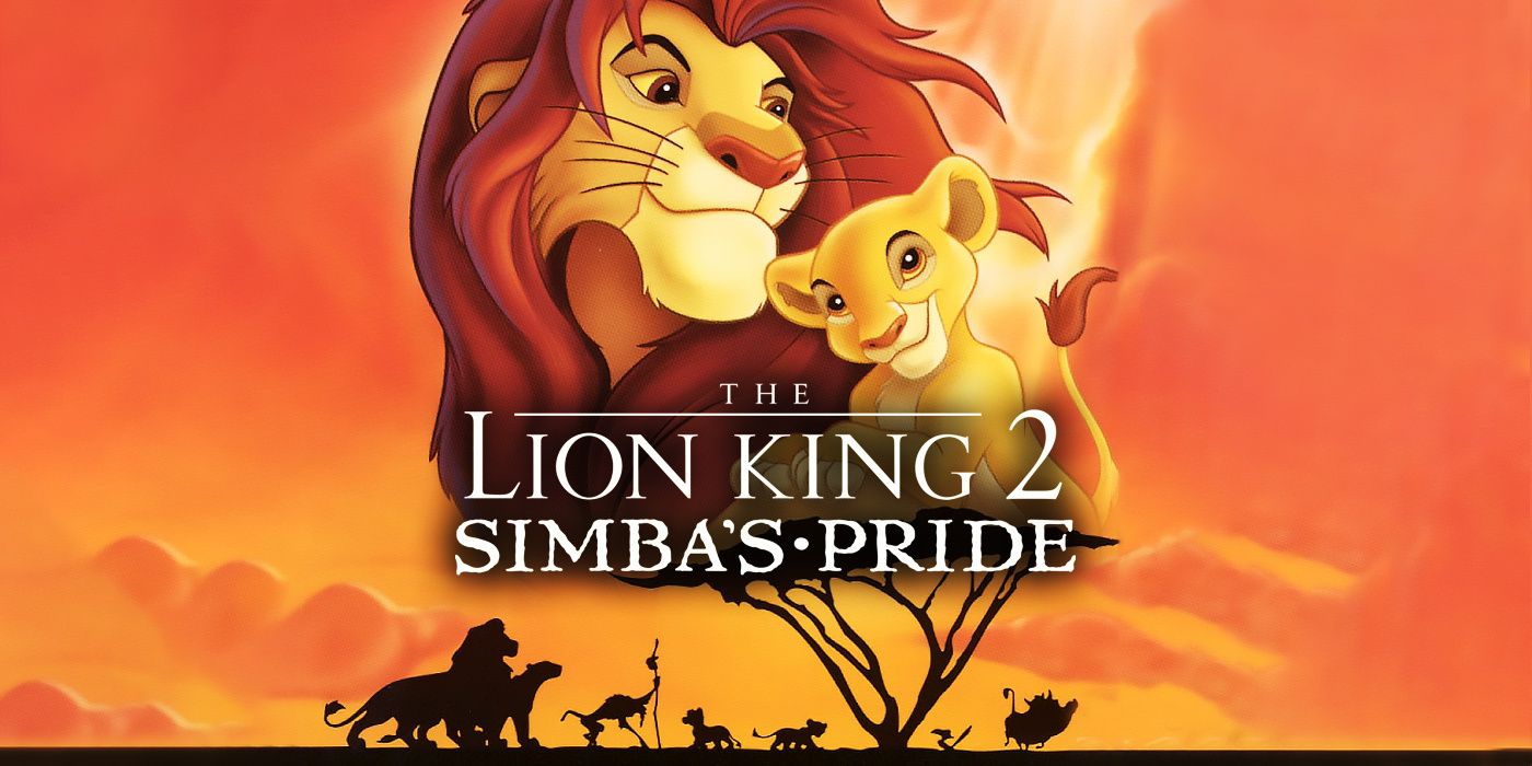 Lion King 2: Simba's Pride Is an Underrated Disney Sequel