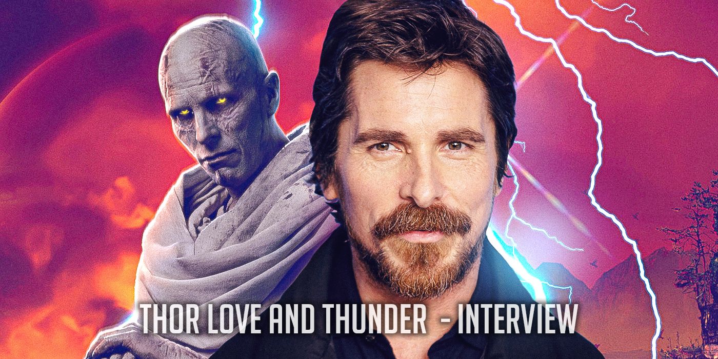 Christian Bale On Thor Love And Thunder Deleted Scenes And Taika Waititi
