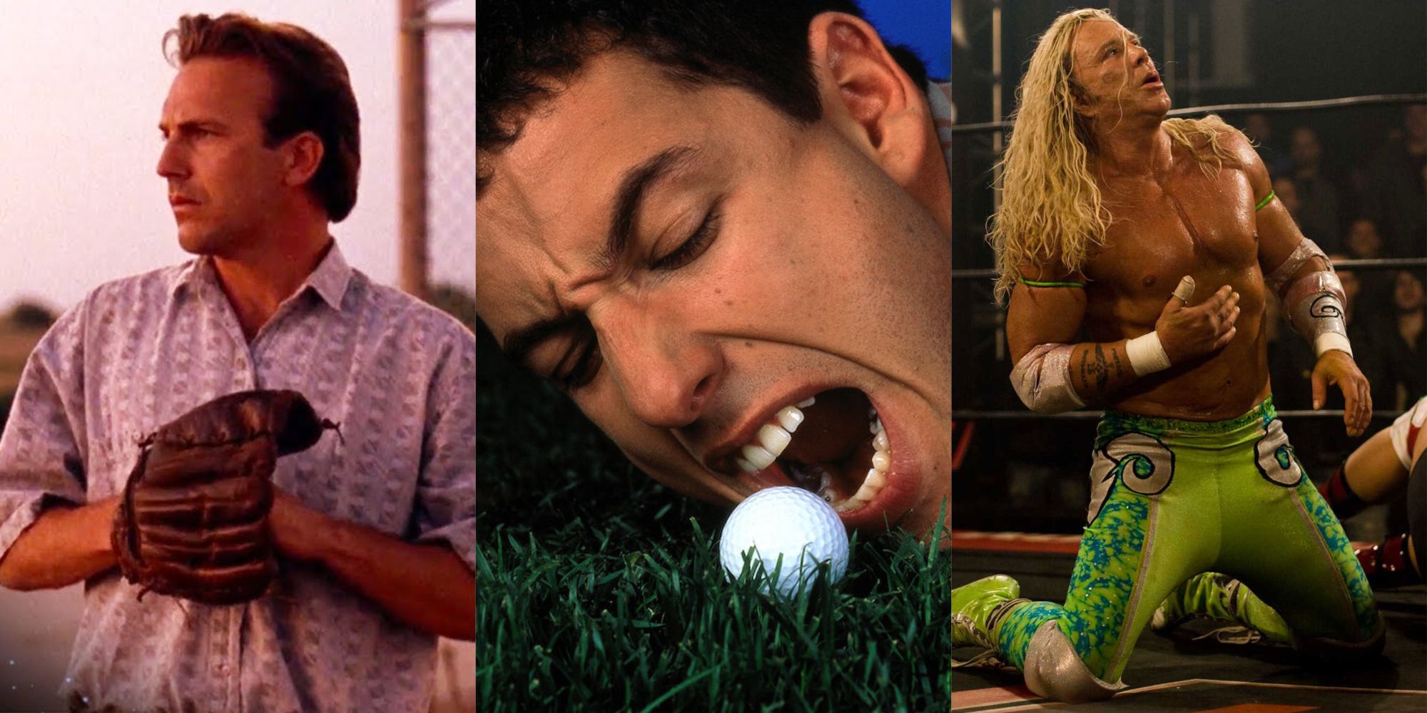Field of Dreams, Happy Gilmore, and The Wrestler