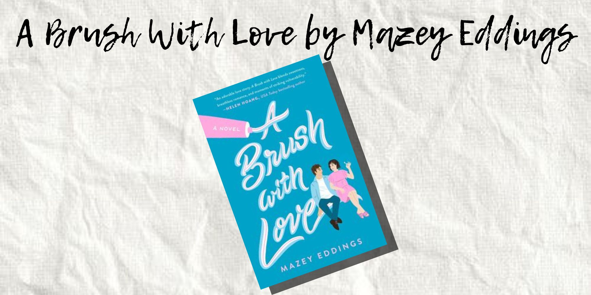 The Cover of A Brush With Love by Mazey Eddings