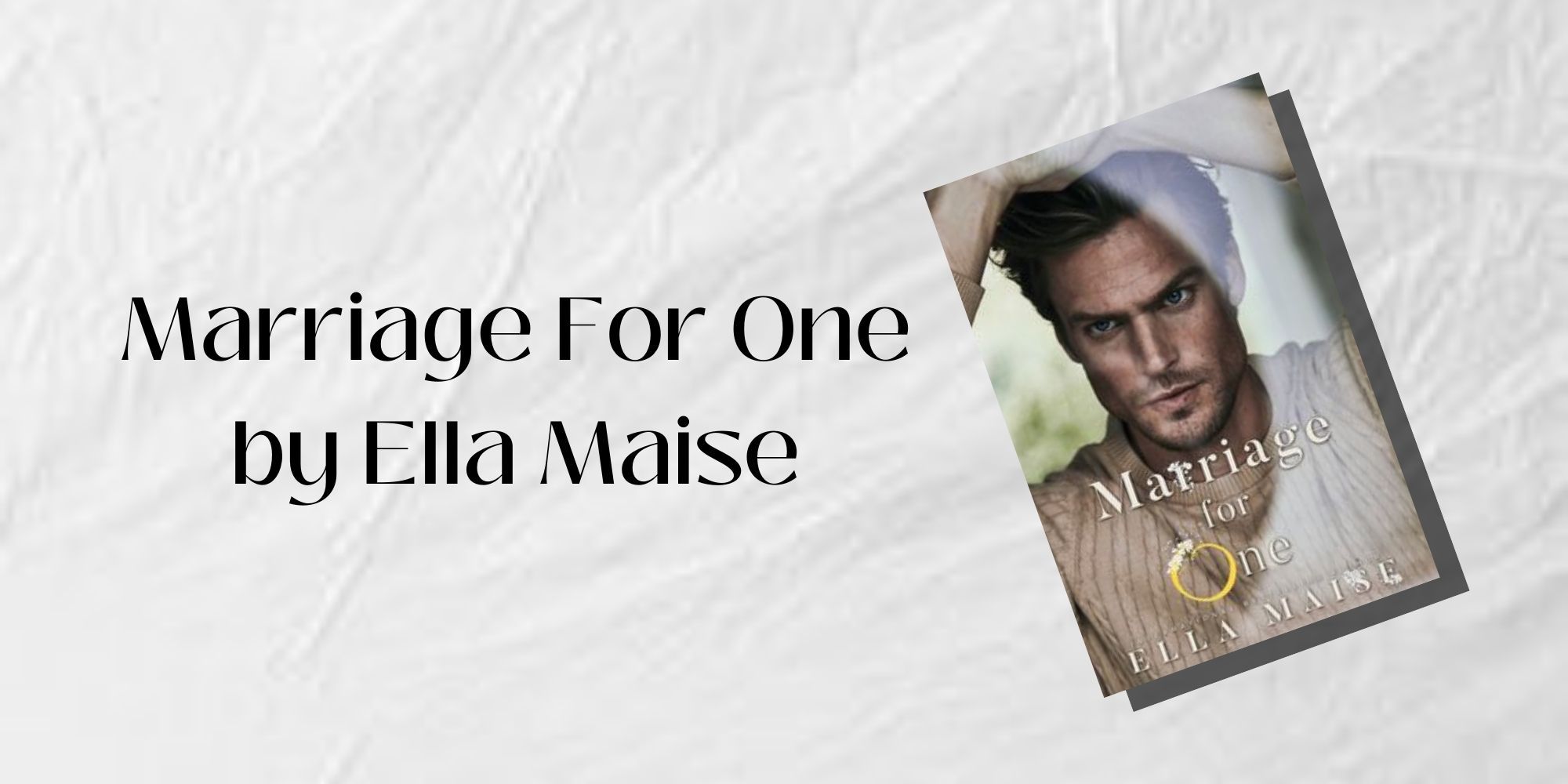 The Cover of Marriage for One by Ella Maise