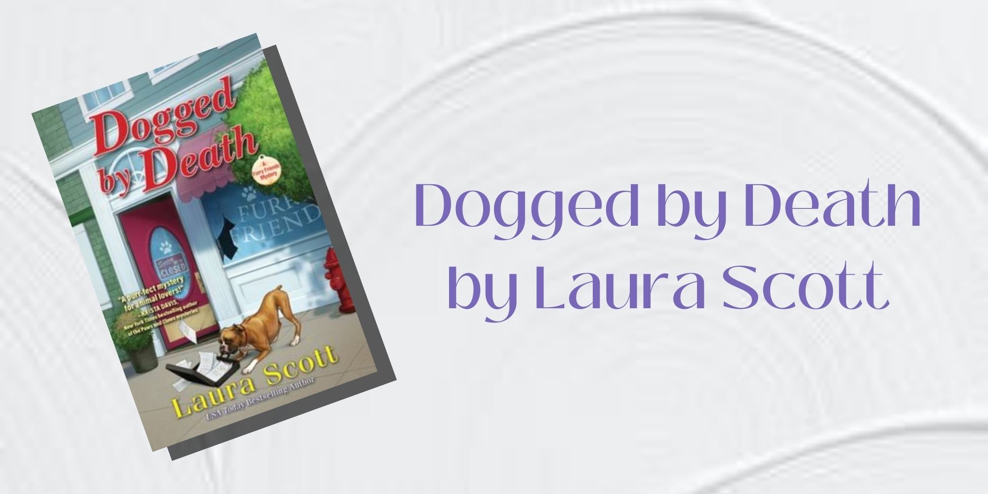 The cover of Dogged by Death by Laura Scott