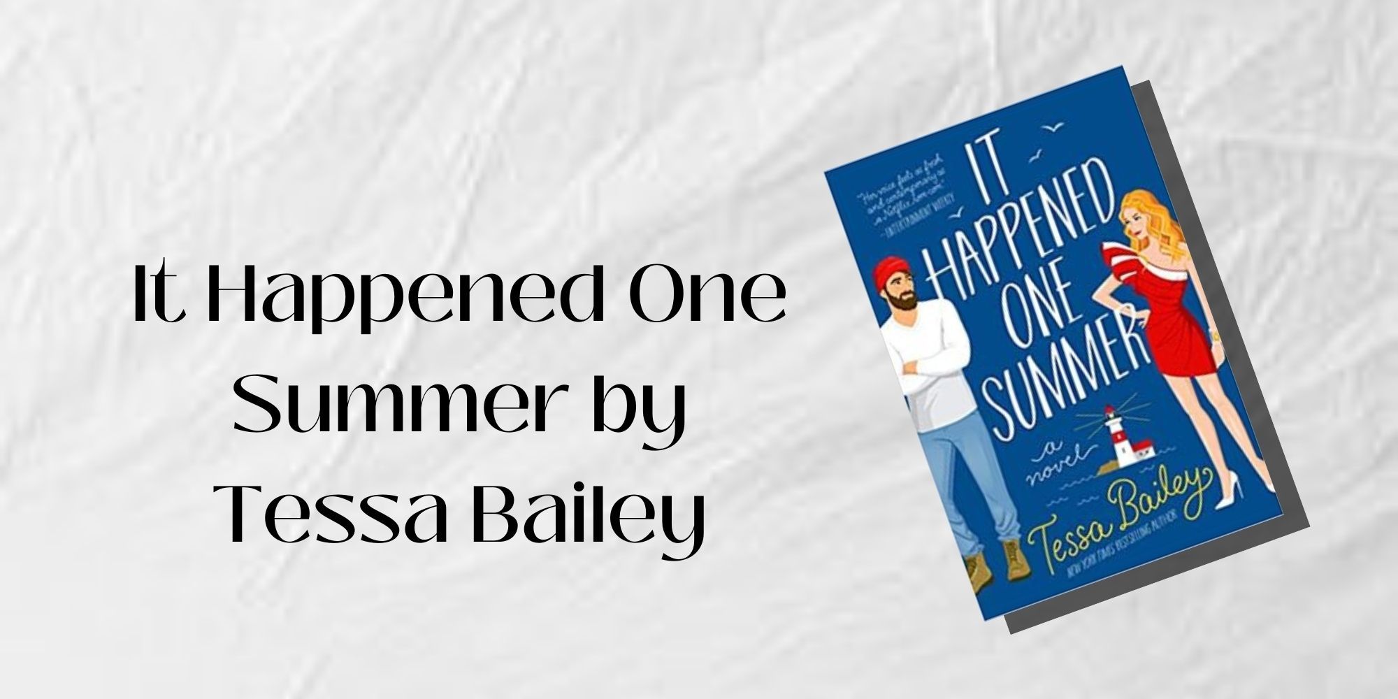 The cover of It Happened One Summer by Tessa Bailey