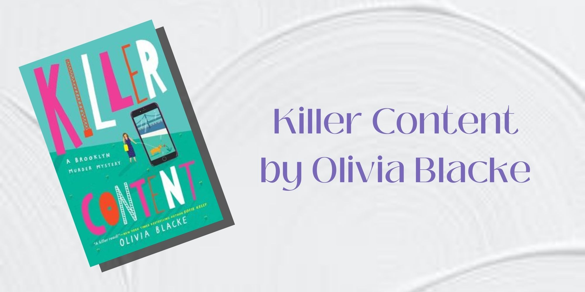 The cover of Killer Content by Olivia Blacke