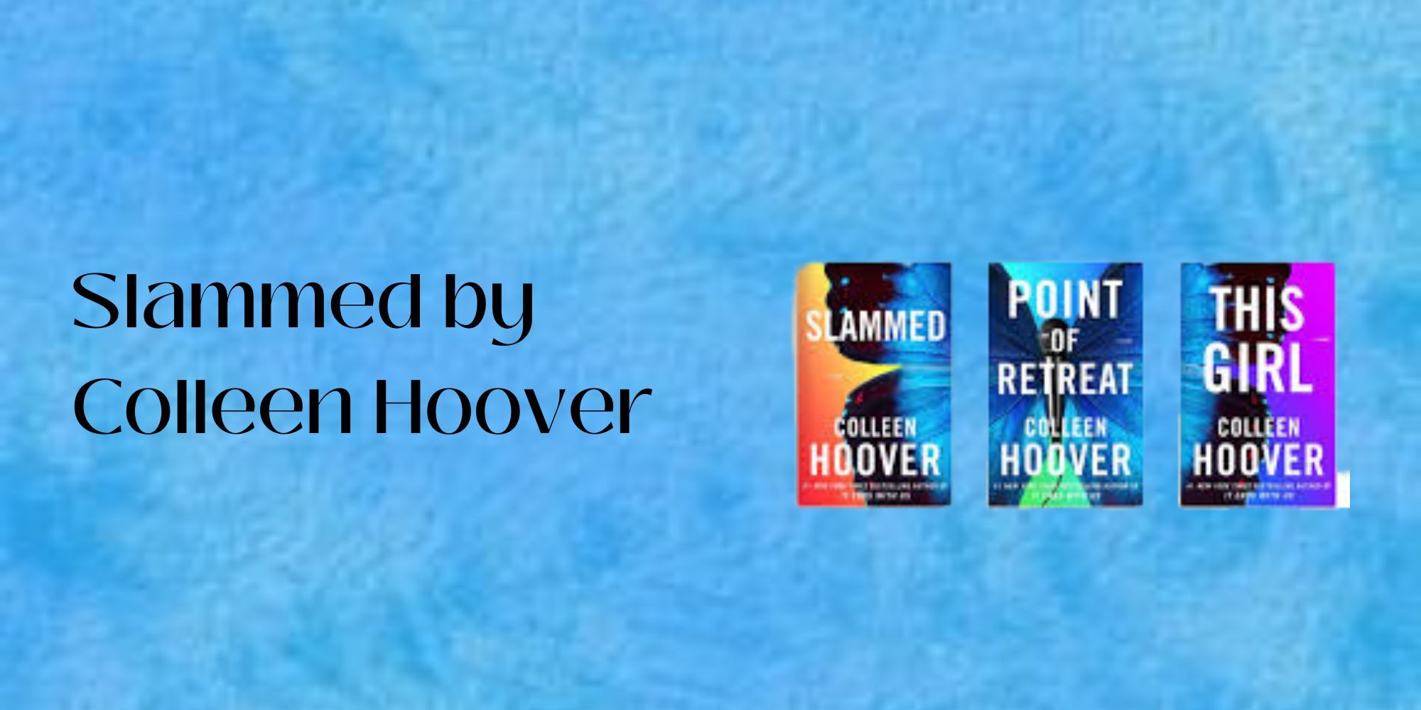 Slammed Series by Colleen Hoover