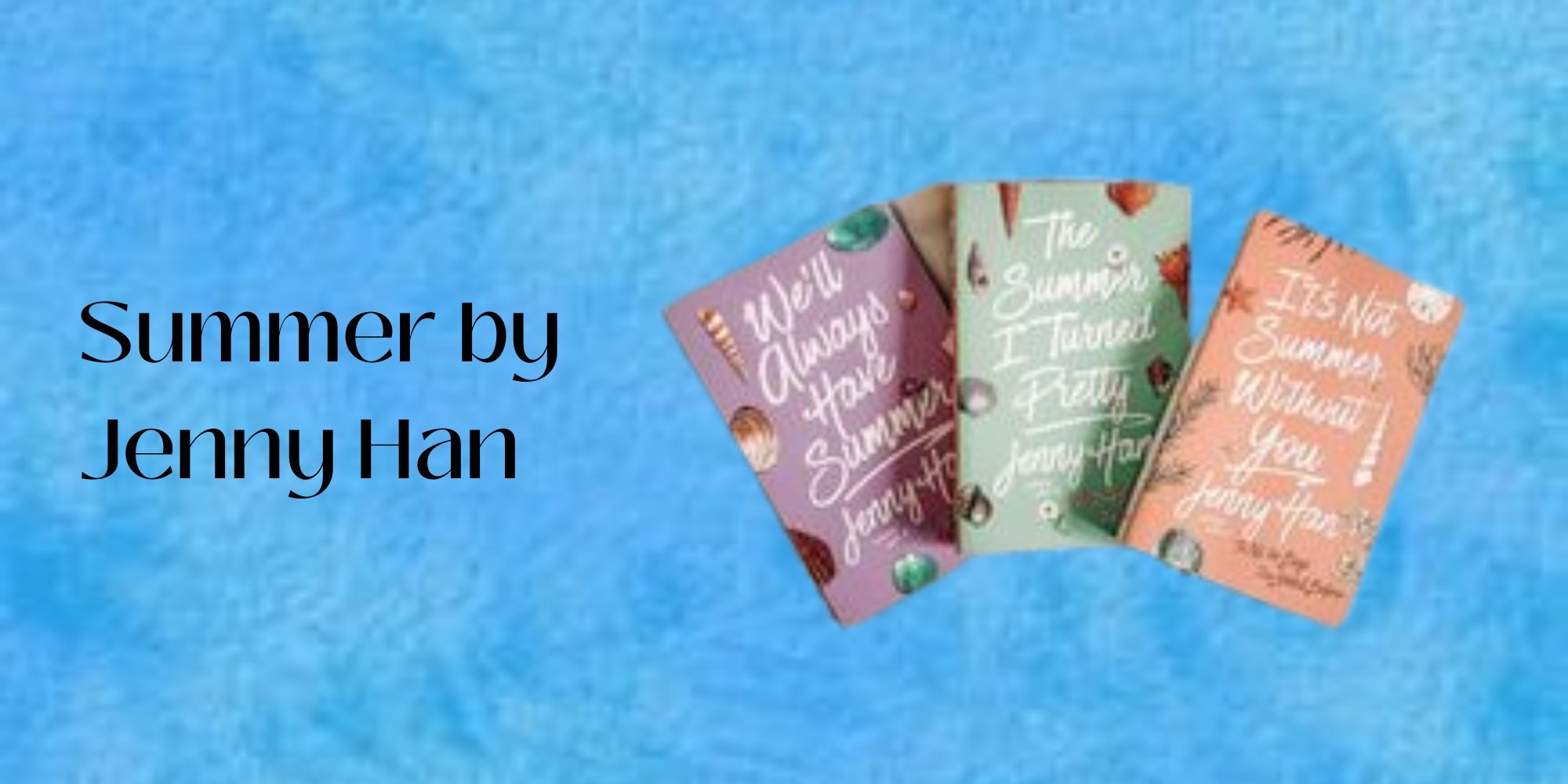 Summer Series by Jenny Han