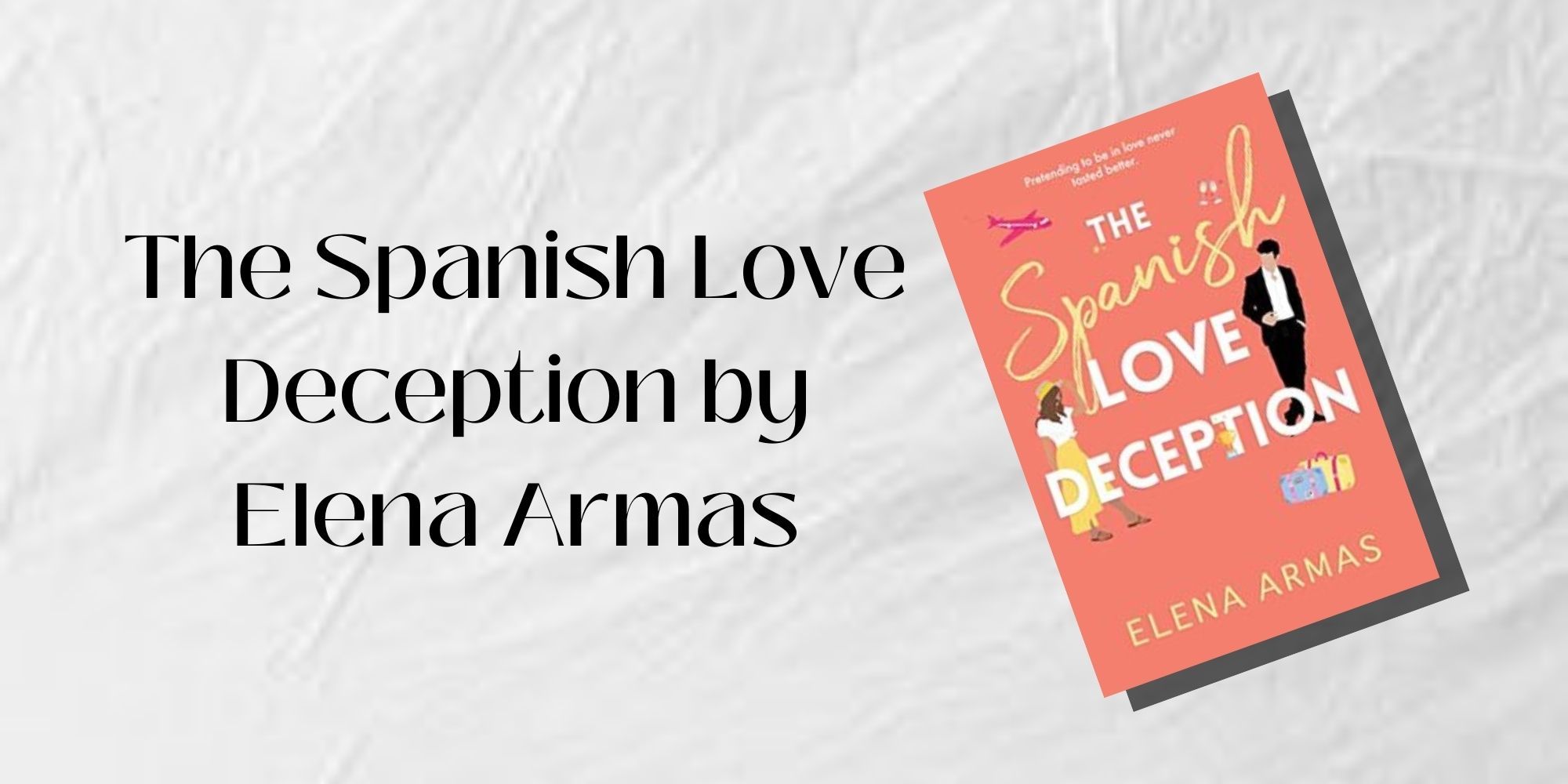 The Cover of The Spanish Love Deception by Elena Armas